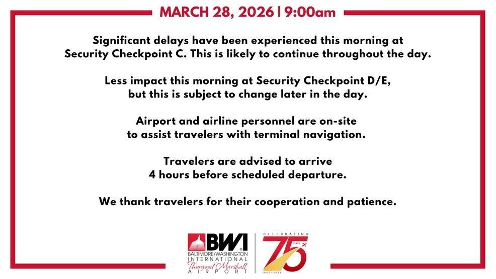 BWI urges travelers to arrive 4 hours early as security lines stretch out the door (Baltimore/Washington International Thurgood Marshall Airport)