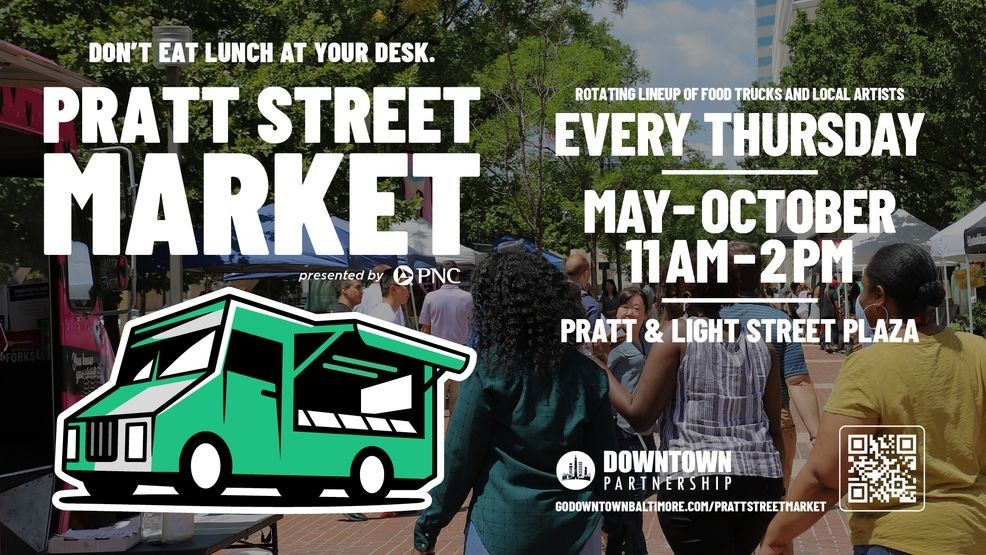 Pratt Street Market - 2025 Flyer (Downtown Partnership)